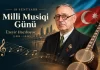 Bu gün Milli Musiqi Günüdür